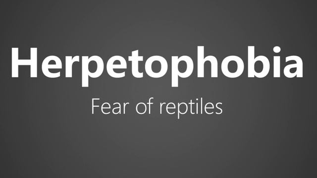 How To Pronounce Herpetophobia - Fear of reptiles смотреть онлайн