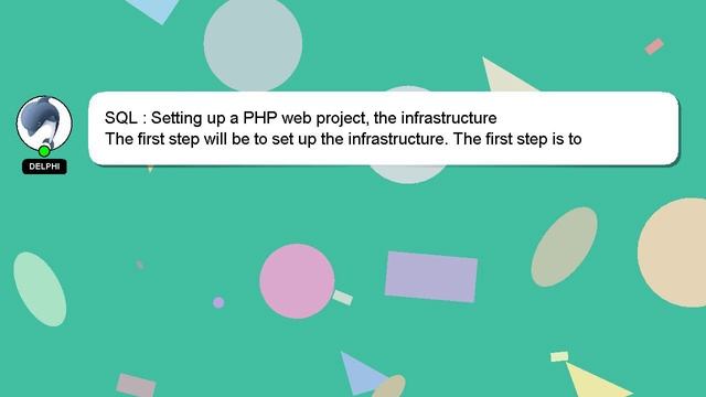 SQL : Setting up a PHP web project, the infrastructure смотреть онлайн
