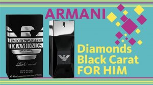 Emporio Armani Diamonds Black Carat For Men // Fragrance Review