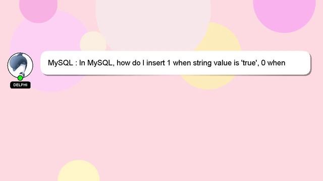 MySQL : In MySQL, how do I insert 1 when string value is 'true', 0 when false, while preserving nul смотреть онлайн