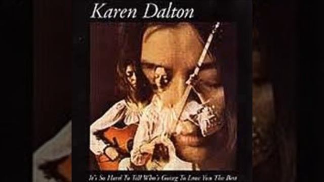 Karen Dalton - How Did the Feeling Feel to You смотреть онлайн