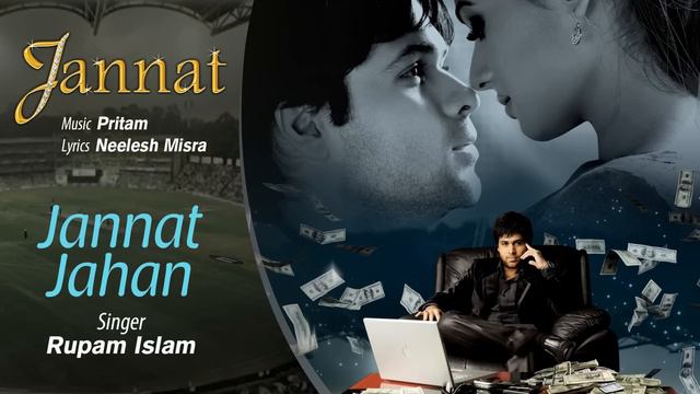 Jannat Jahan Best Audio Song - Jannat|Emraan Hashmi,Sonal Chauhan|Pritam|Rupam Islam
