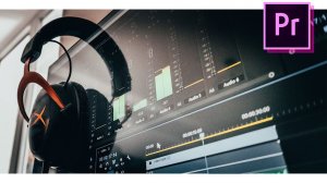 Обработка ЗВУКА в Premiere PRO