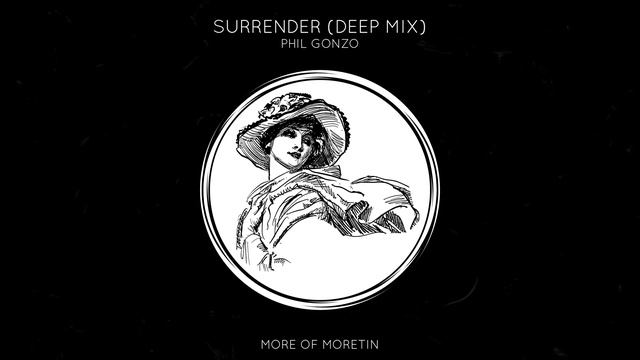 Phil Gonzo - Surrender (Deep Mix) смотреть онлайн