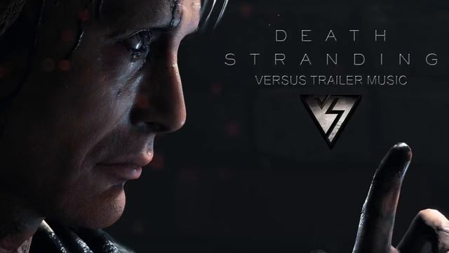Death Stranding Theme TGA Teaser - Official Trailer Music - FULL VERSION смотреть онлайн