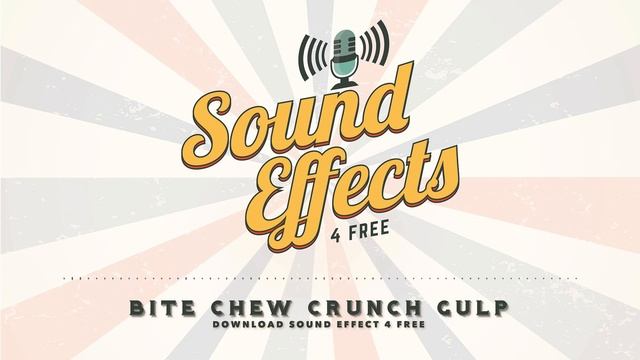 Bite Chew Crunch Gulp - Sound Effect смотреть онлайн