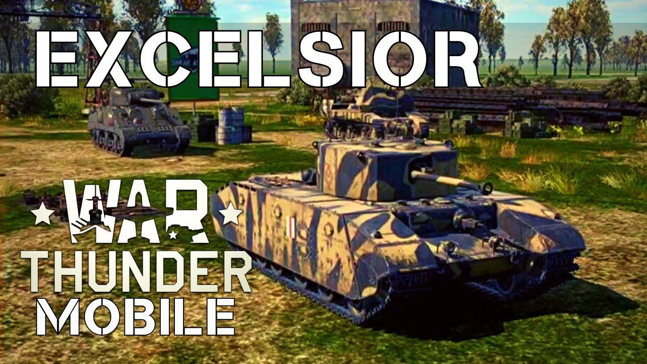 WAR THUNDER MOBILE | EXCELSIOR смотреть онлайн