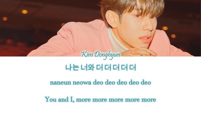 Kim Donghyun (AB6IX) – MORE (더 더) Han/Rom/Eng Color Coded Lyrics