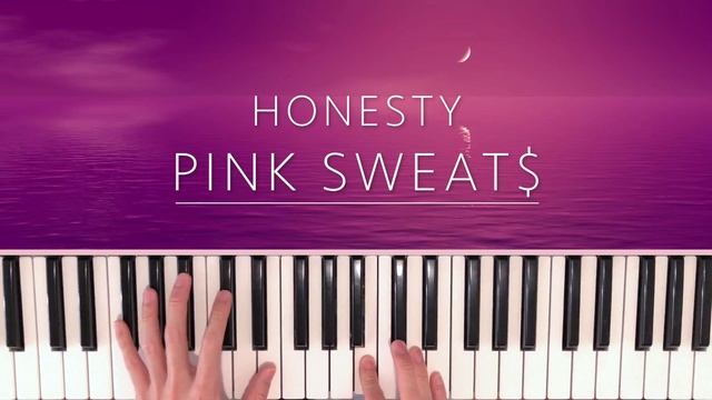 Honesty - Pink Sweat$ Piano Cover смотреть онлайн