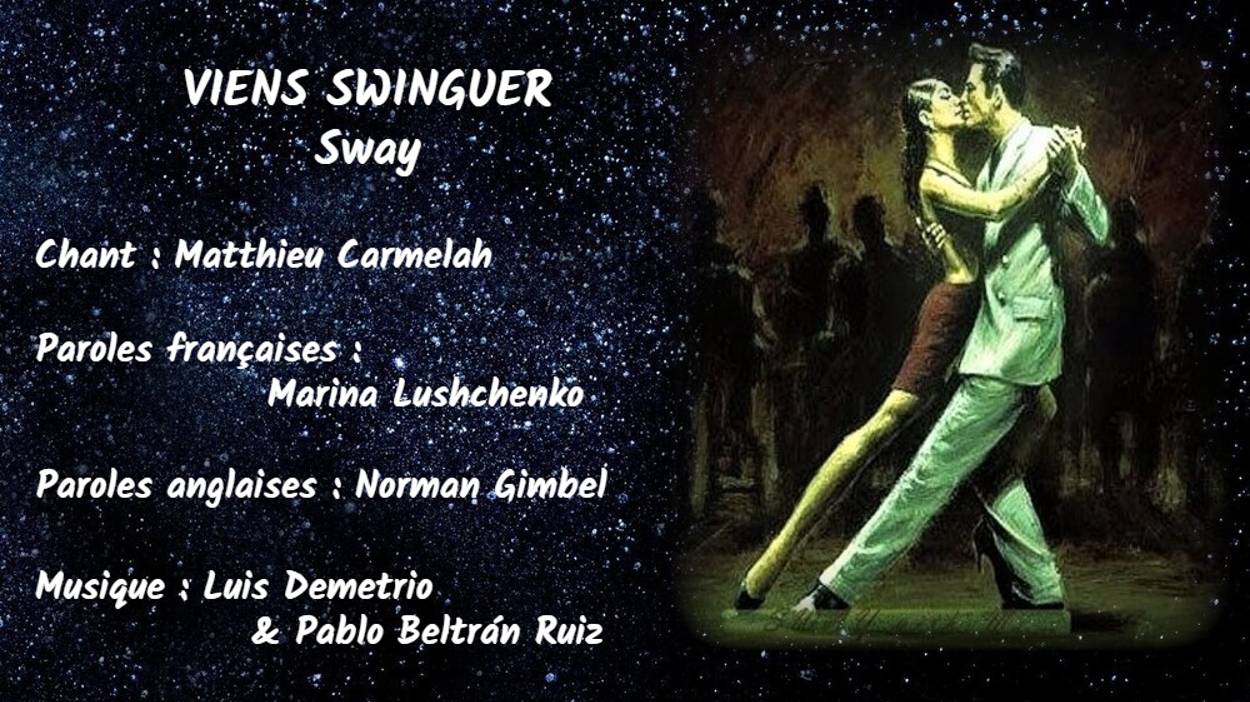 VIENS SWINGUER (chanson russe en français) –SWAY (на французском) смотреть онлайн