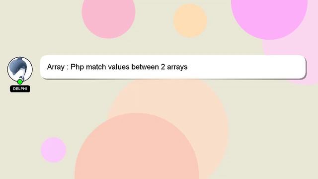 Array : Php match values between 2 arrays смотреть онлайн