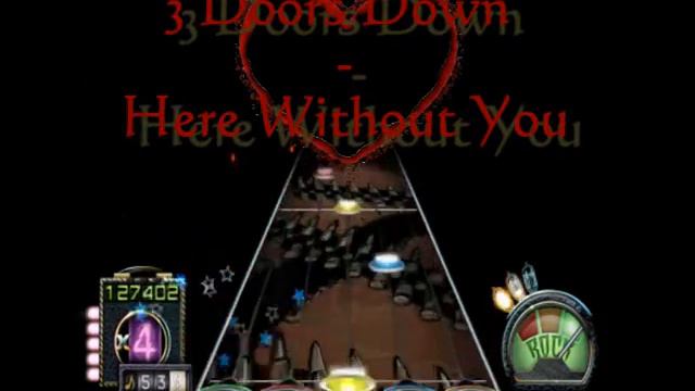 3 Doors Down - Here without You 100% FC / Guitar Hero 3 Custom Song (PC) смотреть онлайн