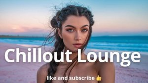 Chillout Lounge - Deep Healing Relaxing Music