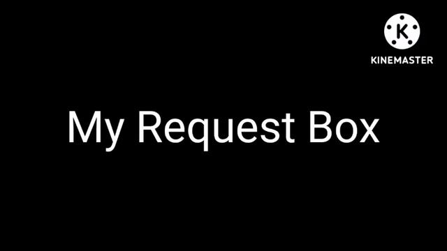 My Request Box смотреть онлайн