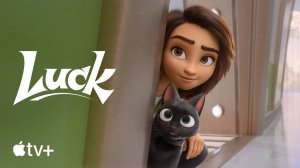 Удача. Официальный Трейлер (2022) Apple TV+