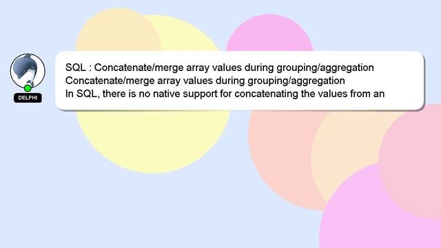 SQL : Concatenate/merge array values during grouping/aggregation смотреть онлайн