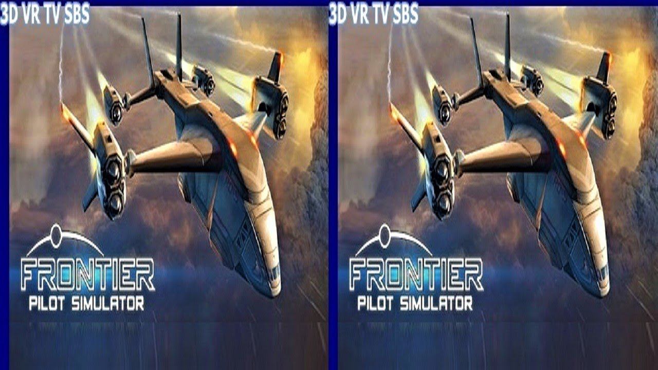 Frontier Pilot Simulator  3D SBS VR Box Google Cardboard Video