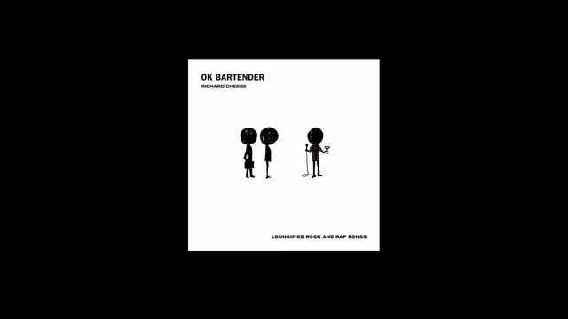 Richard Cheese "Bohemian Rhapsody" (from 2010 "OK Bartender" album) смотреть онлайн