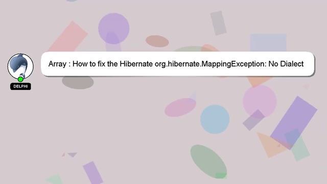 Array : How to fix the Hibernate org.hibernate.MappingException: No Dialect mapping for JDBC type: смотреть онлайн