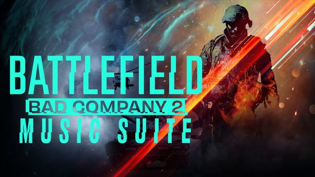 Battlefield Bad Company 2 Soundtrack Music Suite смотреть онлайн