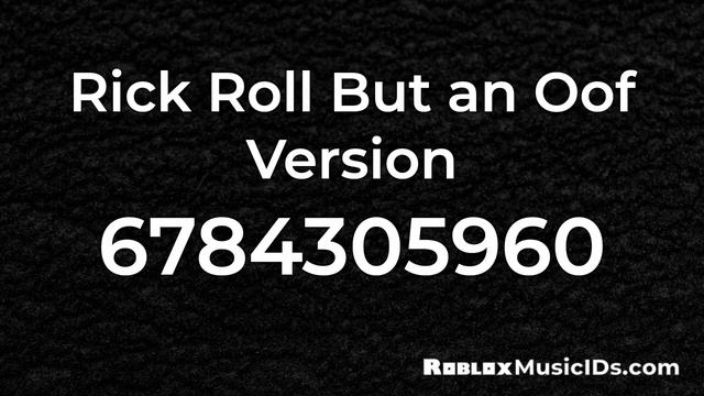 10+ Popular Rick Roll Roblox Music Codes/IDs (Working 2021) смотреть онлайн