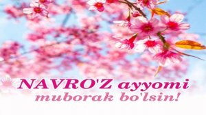 Навруз Байрами Муборак Булсин!/21-Mart Navro'z Bayrami Muborak Bo'lsin!?