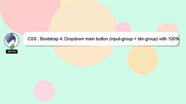 CSS : Bootstrap 4: Dropdown main button (input-group + btn-group) with 100% width (or auto) смотреть онлайн