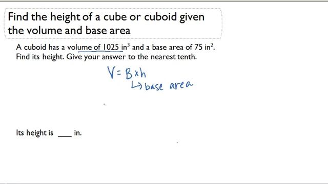 Find the height of a cube or cuboid given the volume and base area смотреть онлайн