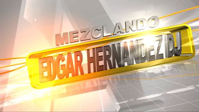 MEZCLAS EDGAR DJ смотреть онлайн