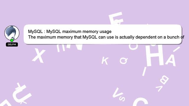 MySQL : MySQL maximum memory usage смотреть онлайн