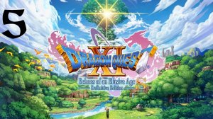 DRAGON QUEST XI S: Echoes of an Elusive Age | Прохождение | XOne | Часть 5 | Побег