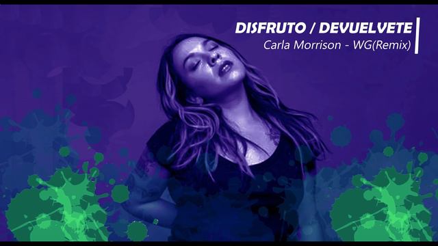 Disfruto / Devuelvete. Carla Morrison - WG(Remix) смотреть онлайн