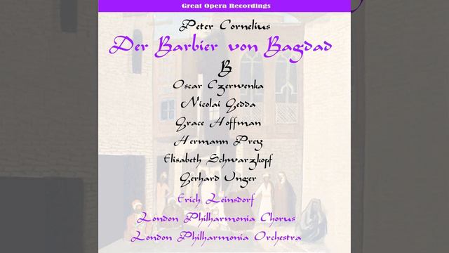 Der Barbier von Bagdad (The Barber of Baghdad) : Act II, "O Nureddin! Geniesse froh dein" смотреть онлайн