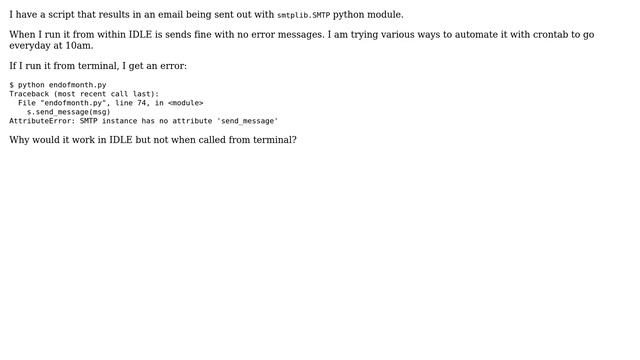 Launching a python script in IDLE works but in terminal I get a SMTP instance has no attribute... смотреть онлайн