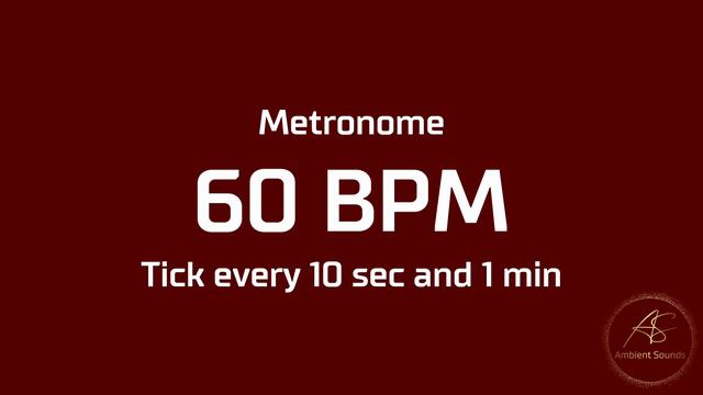 60 BPM Tick every 10 sec and 1 min | Ambient Sounds смотреть онлайн