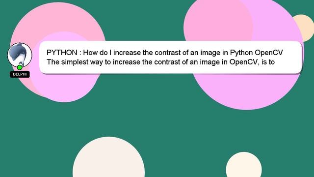 PYTHON : How do I increase the contrast of an image in Python OpenCV смотреть онлайн