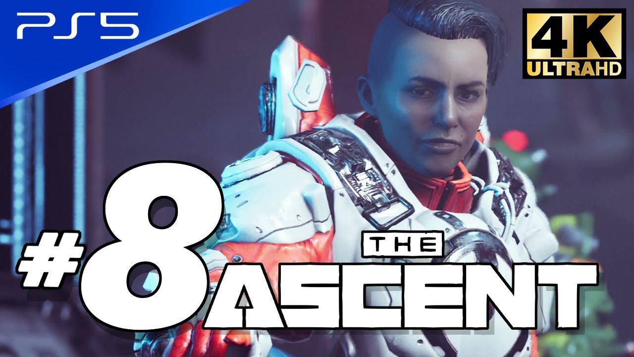 The Ascent - PS5 4K 60FPS Part 8 Ending No Commentary Walkthrough смотреть онлайн