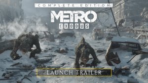 Metro Exodus - Трейлер (на русском)