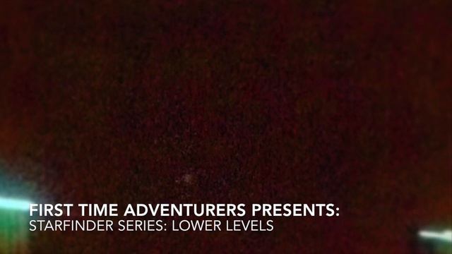 Starfinder Series: Lower Levels смотреть онлайн