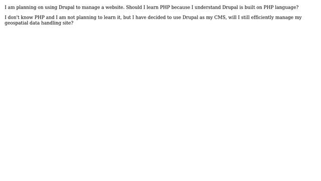 Drupal: Is it necessary to learn php in order to use drupal to manage my site? смотреть онлайн