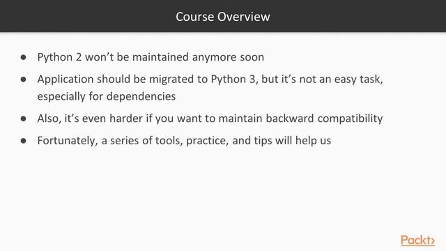 Modernizing Python Applications: Migrating to Python 3.x : The Course Overview | packtpub.com смотреть онлайн