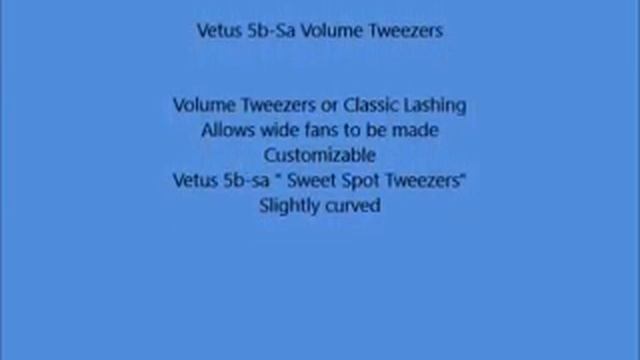 Vetus 5b Sa Volume Tweezers смотреть онлайн
