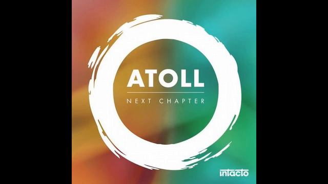 Atoll - Home [Intacto Records] смотреть онлайн