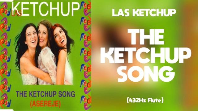Las Ketchup - The Ketchup Song (Aserejé) 432Hz смотреть онлайн