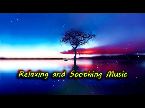 Delightful Relaxing And Soothing Music Stress Relieving Soothing Music Meditation, Relaxation