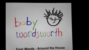 Baby Einstein - Baby Wordsworth: First Words - Around the House (2005) Title Card