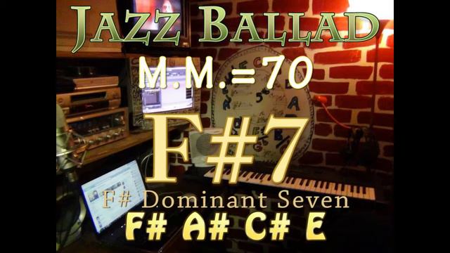 F#7 Dominant Seven - One Chord Vamp - Jazz Ballad M.M.=70 смотреть онлайн