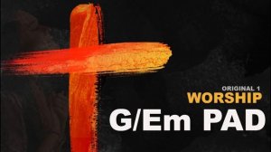 PAD em G MAIOR / E MENOR WORSHIP - tipo HILLSONG - JESUS CULTURE - Continuous Pad em G - 20min