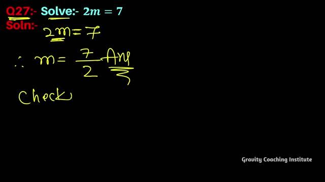 Q27 | Solve 2m=7 | 2 m = 7 | 2 m equal to 7 смотреть онлайн