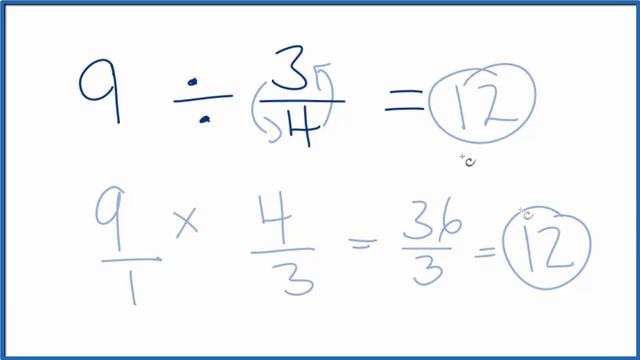 9 Divided by 3/4 (nine divided by three fourths) смотреть онлайн